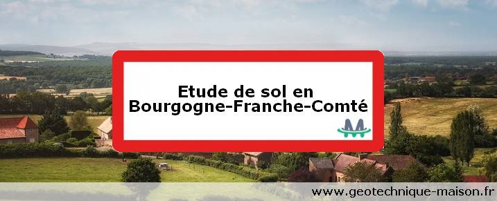 Etude de sol en Bourgogne-Franche-Comté