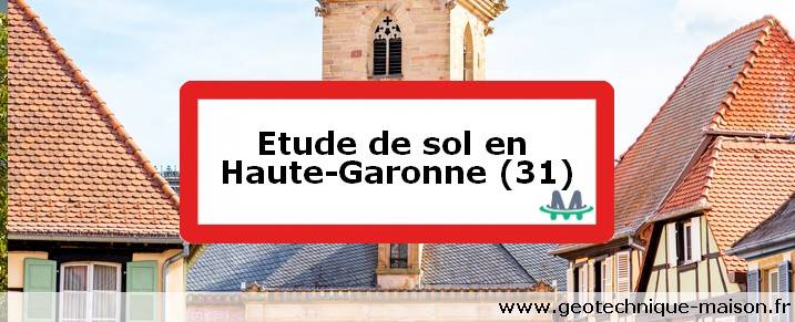 Etude de sol en Haute-Garonne (31)